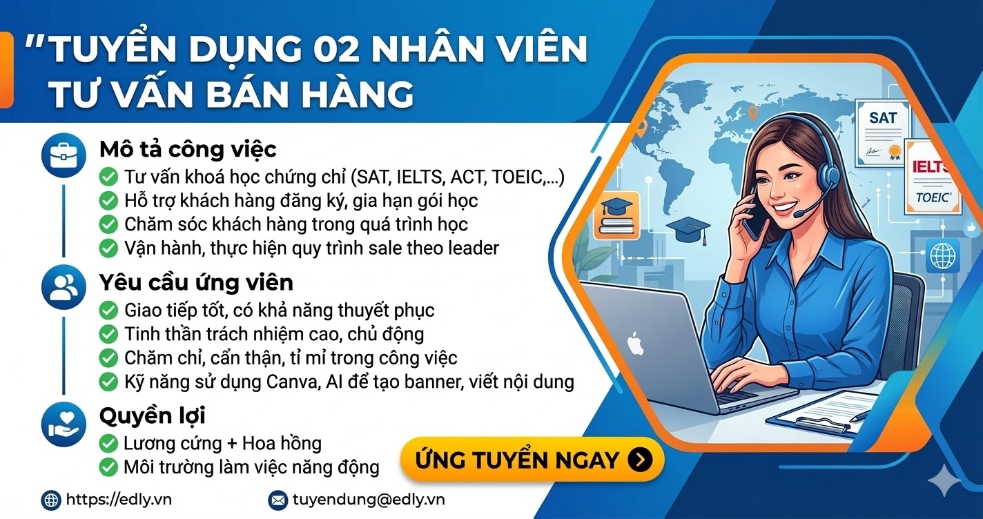 TUYỂN DỤNG 02 TƯ VẤN BÁN HÀNG – EDLY.VN