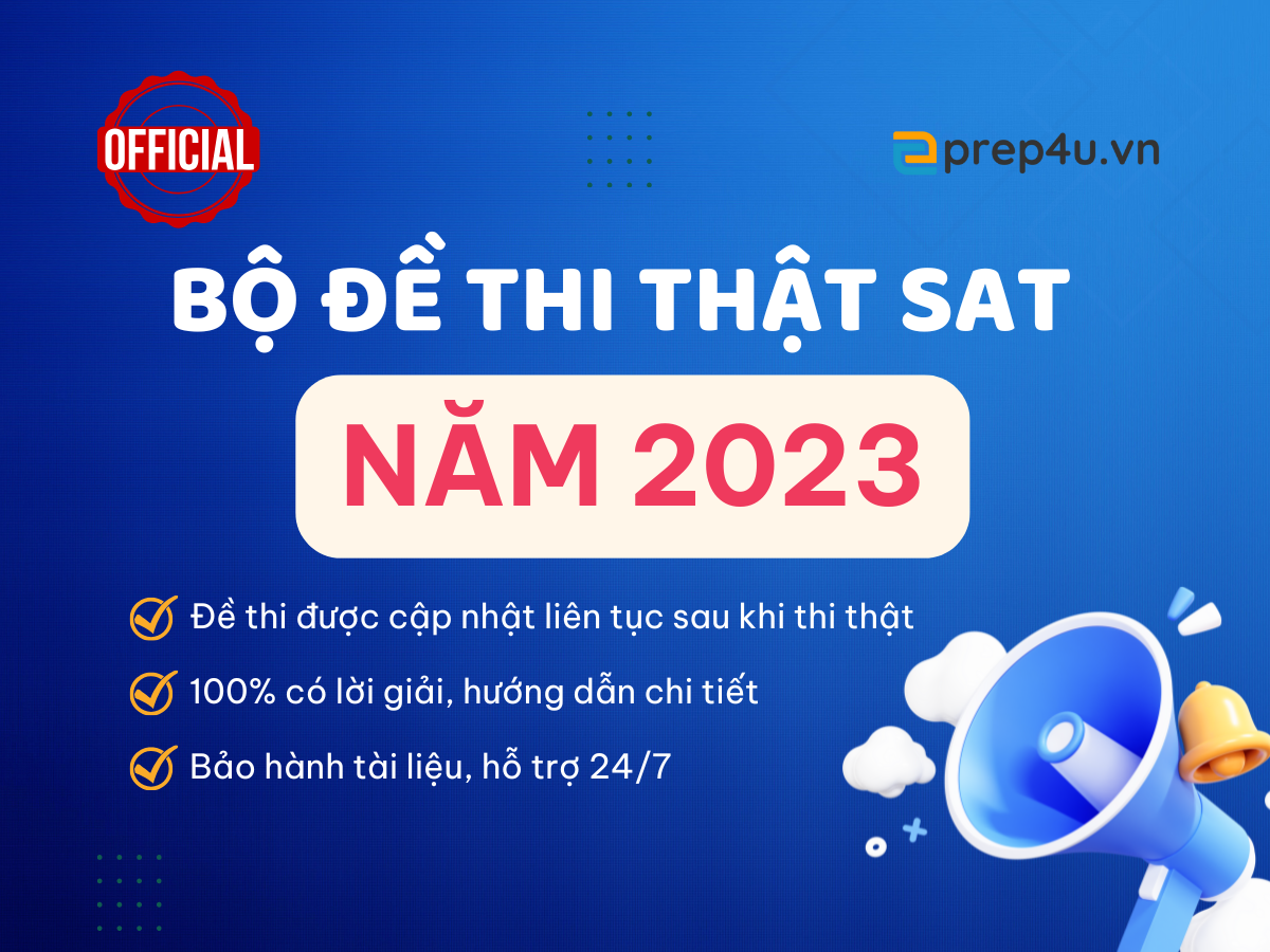 Bộ Đề Thi Thật SAT CollegeBoard 2023 BẢN HỌC SINH - Có Lời Giải Chi Tiết
