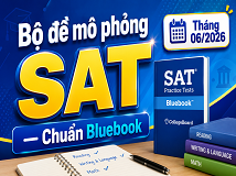 Bộ đề mô phỏng SAT — Chuẩn Bluebook tháng 06/2026 BẢN HỌC SINH - Có Lời Giải Chi Tiết