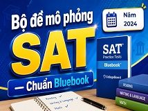 Bộ đề mô phỏng SAT — Chuẩn Bluebook Năm 2024 BẢN GIÁO VIÊN - Có Lời Giải Chi Tiết